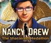Igra Nancy Drew: The Shattered Medallion