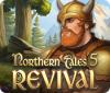 Igra Northern Tales 5: Revival