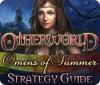Igra Otherworld: Omens of Summer Strategy Guide