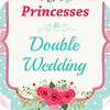 Igra Princesses Double Wedding