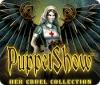 Igra PuppetShow: Her Cruel Collection