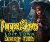 Igra PuppetShow: Lost Town Strategy Guide