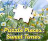 Igra Puzzle Pieces: Sweet Times