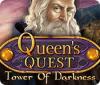 Igra Queen's Quest: Tower of Darkness
