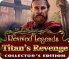 Igra Revived Legends: Titan's Revenge Collector's Edition