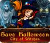 Igra Save Halloween: City of Witches