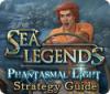 Igra Sea Legends: Phantasmal Light Strategy Guide