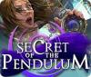 Igra Secret of the Pendulum