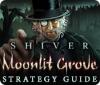 Igra Shiver: Moonlit Grove Strategy Guide