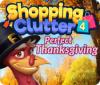 Igra Shopping Clutter 4: A Perfect Thanksgiving