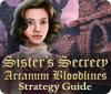 Igra Sister's Secrecy: Arcanum Bloodlines Strategy Guide