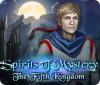 Igra Spirits of Mystery: The Fifth Kingdom