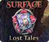Igra Surface: Lost Tales