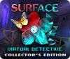 Igra Surface: Virtual Detective Collector's Edition