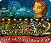 Igra Tales of Lagoona 2: Peril at Poseidon Park