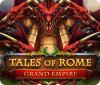 Igra Tales of Rome: Grand Empire