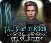 Igra Tales of Terror: Art of Horror