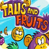 Igra Talis and Fruits