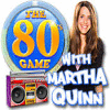 Igra The 80's Game With Martha Quinn