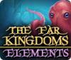 Igra The Far Kingdoms: Elements