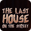 Igra The Last House On The Street