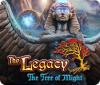 Igra The Legacy: The Tree of Might