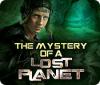 Igra The Mystery of a Lost Planet