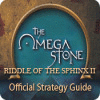 Igra The Omega Stone: Riddle of the Sphinx II Strategy Guide
