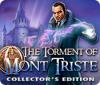 Igra The Torment of Mont Triste Collector's Edition