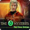 Igra Time Mysteries: The Final Enigma