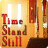 Igra Time Stand Still