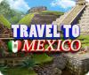 Igra Travel To Mexico