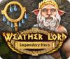 Igra Weather Lord: Legendary Hero