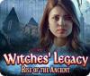 Igra Witches' Legacy: Rise of the Ancient